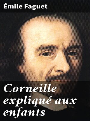 cover image of Corneille expliqué aux enfants